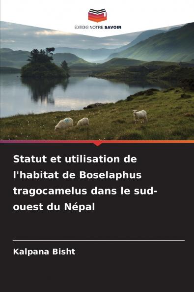 Statut et utilisation de l'habitat de Boselaphus tragocamelus dans le sud-ouest du Népal