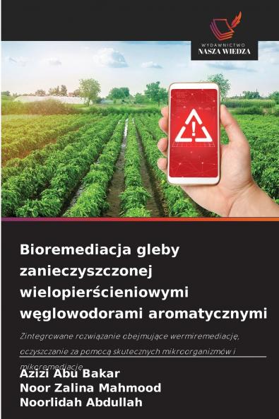 Bioremediacja gleby zanieczyszczonej wielopierścieniowymi węglowodorami aromatycznymi