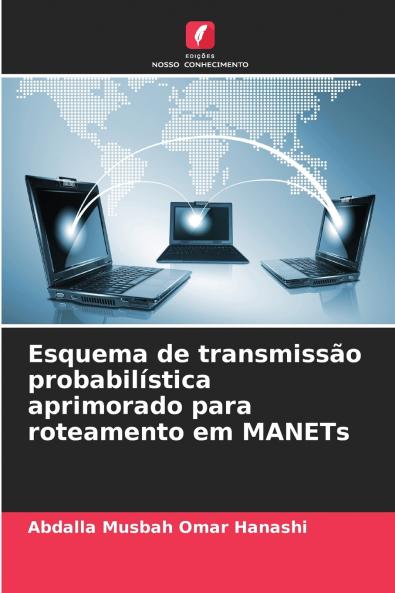 Esquema de transmissão probabilística aprimorado para roteamento em MANETs