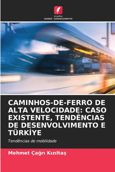 CAMINHOS-DE-FERRO DE ALTA VELOCIDADE
