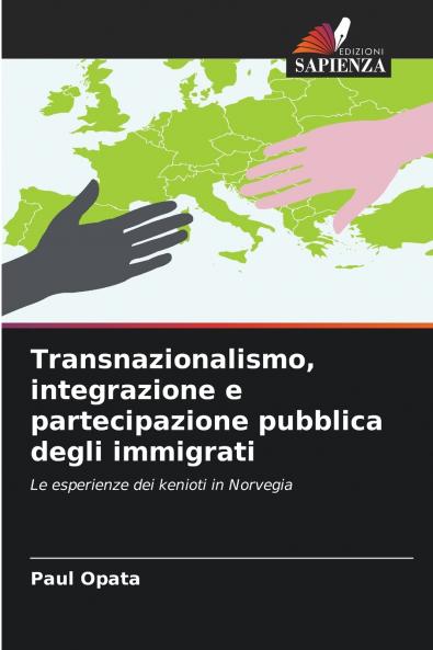 Transnazionalismo integrazione e partecipazione pubblica degli immigrati