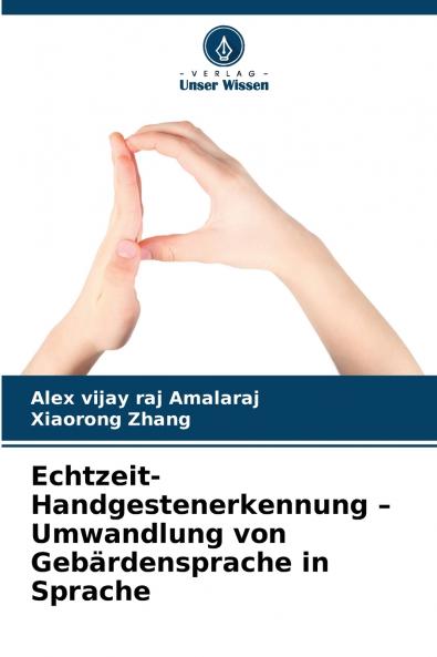 Echtzeit-Handgestenerkennung - Umwandlung von Gebärdensprache in Sprache
