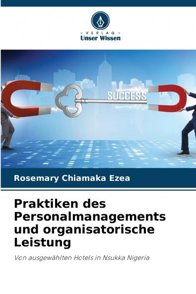 Praktiken des Personalmanagements und organisatorische Leistung