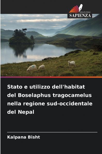 Stato e utilizzo dell'habitat del Boselaphus tragocamelus nella regione sud-occidentale del Nepal