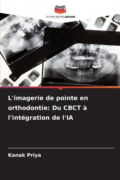 L'imagerie de pointe en orthodontie