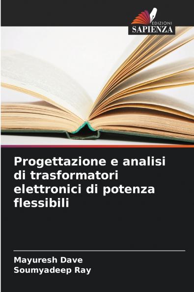 Progettazione e analisi di trasformatori elettronici di potenza flessibili