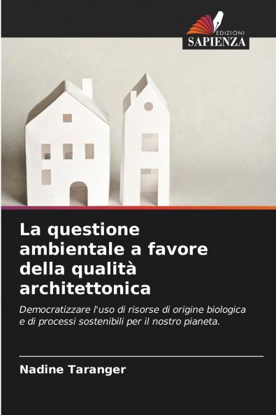 La questione ambientale a favore della qualità architettonica