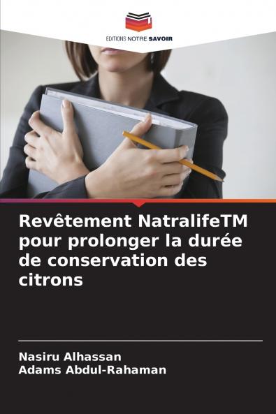 Revêtement NatralifeTM pour prolonger la durée de conservation des citrons