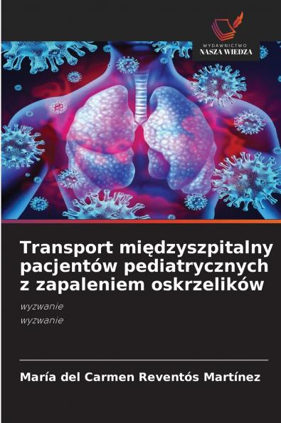 Transport międzyszpitalny pacjentów pediatrycznych z zapaleniem oskrzelików