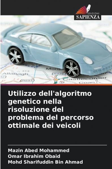 Utilizzo dell'algoritmo genetico nella risoluzione del problema del percorso ottimale dei veicoli