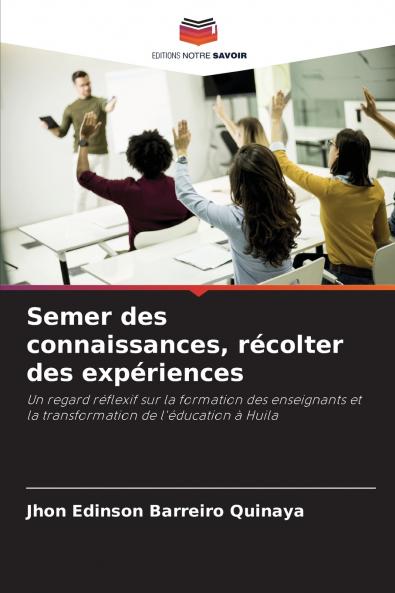 Semer des connaissances récolter des expériences