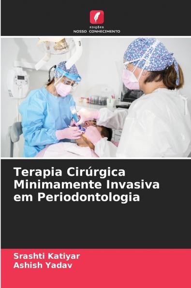 Terapia Cirúrgica Minimamente Invasiva em Periodontologia