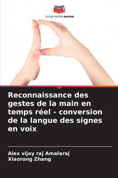 Reconnaissance des gestes de la main en temps réel - conversion de la langue des signes en voix