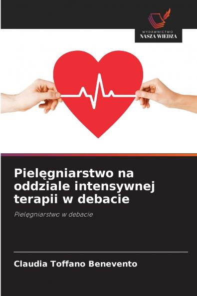 Pielęgniarstwo na oddziale intensywnej terapii w debacie