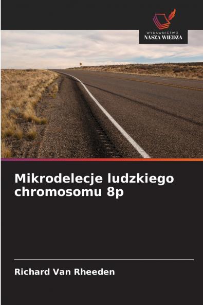 Mikrodelecje ludzkiego chromosomu 8p