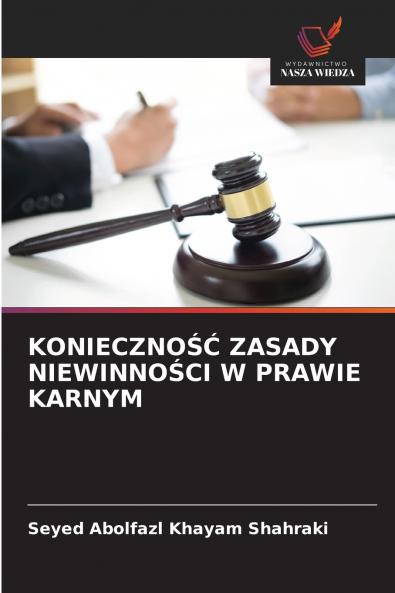 KONIECZNOŚĆ ZASADY NIEWINNOŚCI W PRAWIE KARNYM