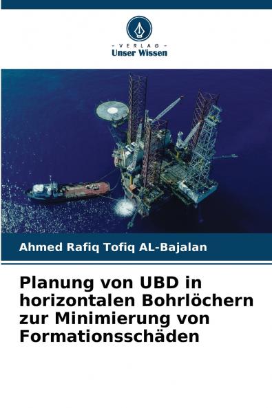 Planung von UBD in horizontalen Bohrlöchern zur Minimierung von Formationsschäden