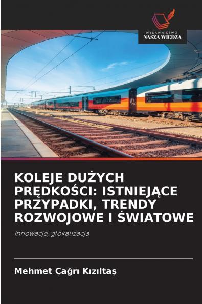 KOLEJE DUŻYCH PRĘDKOŚCI