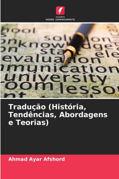 Tradução (História Tendências Abordagens e Teorias)