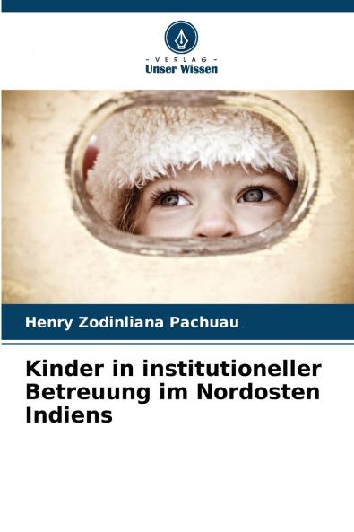 Kinder in institutioneller Betreuung im Nordosten Indiens