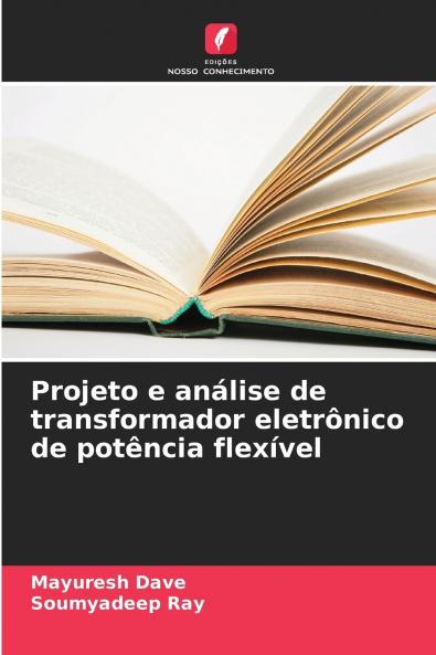 Projeto e análise de transformador eletrônico de potência flexível