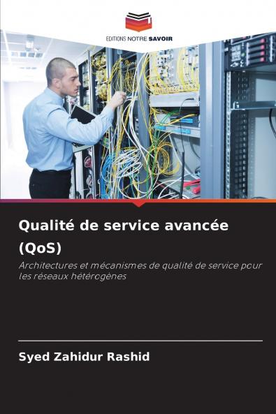 Qualité de service avancée (QoS)