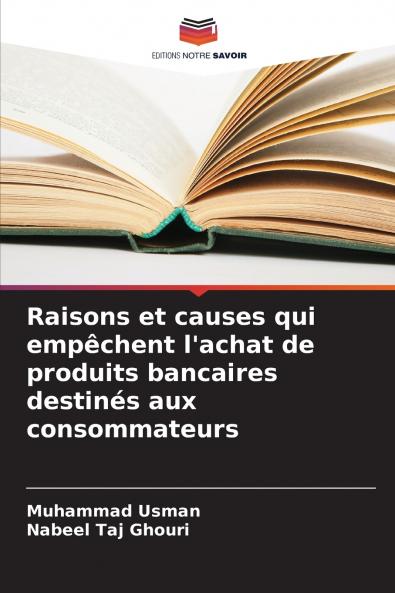 Raisons et causes qui empêchent l'achat de produits bancaires destinés aux consommateurs