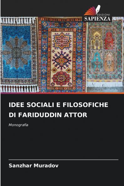 IDEE SOCIALI E FILOSOFICHE DI FARIDUDDIN ATTOR