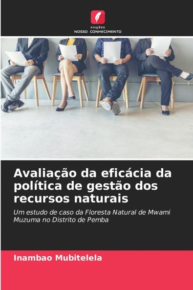 Avaliação da eficácia da política de gestão dos recursos naturais