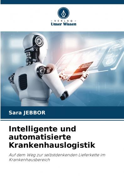 Intelligente und automatisierte Krankenhauslogistik