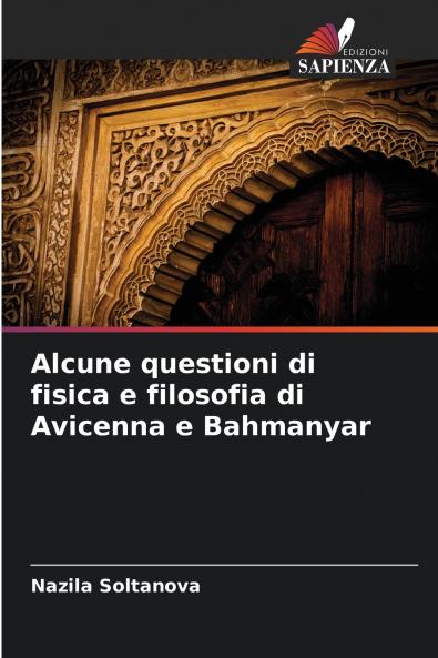 Alcune questioni di fisica e filosofia di Avicenna e Bahmanyar