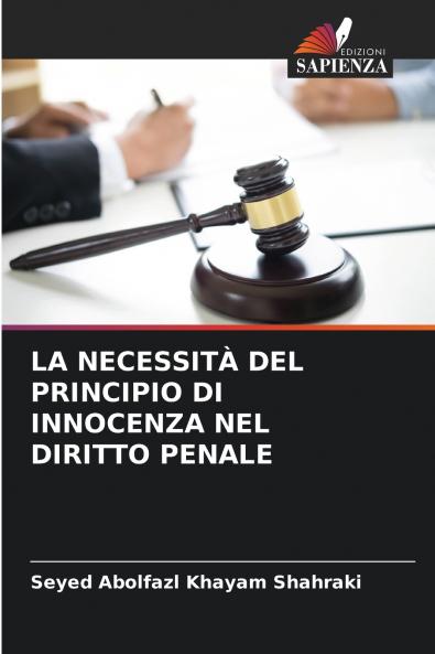 LA NECESSITÀ DEL PRINCIPIO DI INNOCENZA NEL DIRITTO PENALE