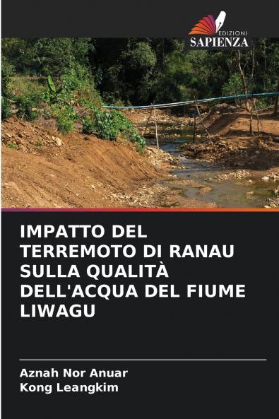 IMPATTO DEL TERREMOTO DI RANAU SULLA QUALITÀ DELL'ACQUA DEL FIUME LIWAGU