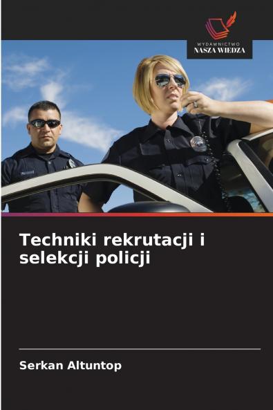 Techniki rekrutacji i selekcji policji