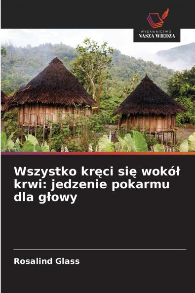 Wszystko kręci się wokół krwi