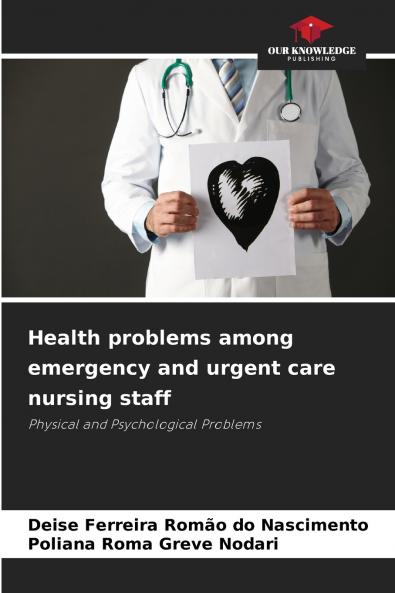 Health problems among emergency and urgent care nursing staff