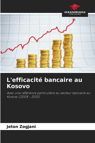 L'efficacité bancaire au Kosovo