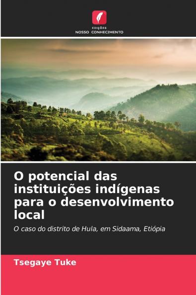 O potencial das instituições indígenas para o desenvolvimento local