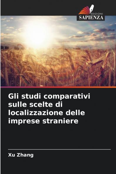 Gli studi comparativi sulle scelte di localizzazione delle imprese straniere