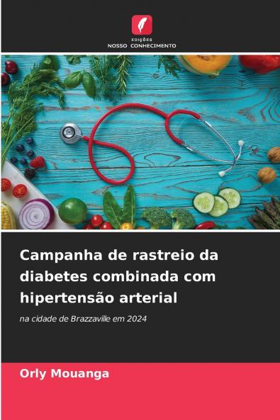 Campanha de rastreio da diabetes combinada com hipertensão arterial