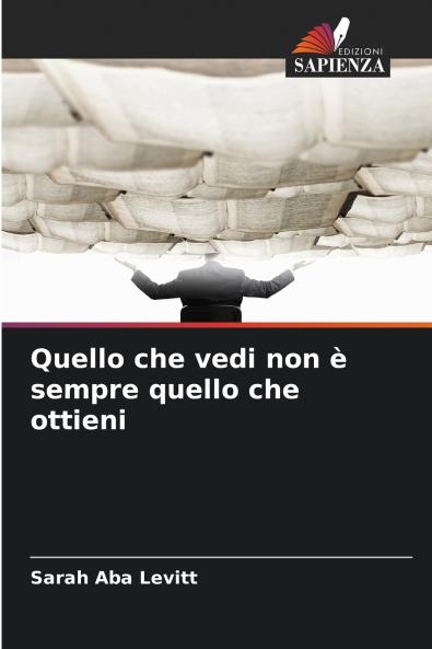 Quello che vedi non è sempre quello che ottieni