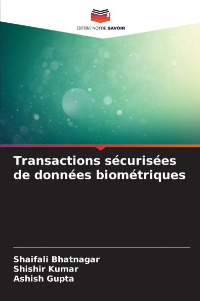 Transactions sécurisées de données biométriques