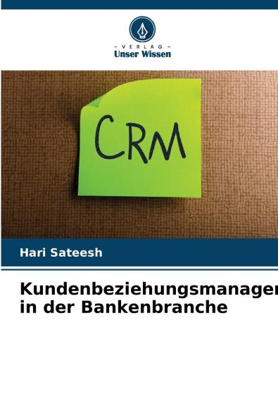 Kundenbeziehungsmanagement in der Bankenbranche