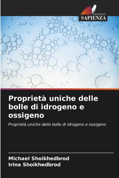 Proprietà uniche delle bolle di idrogeno e ossigeno