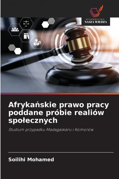 Afrykańskie prawo pracy poddane próbie realiów społecznych