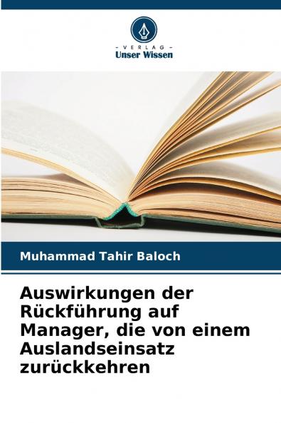 Auswirkungen der Rückführung auf Manager die von einem Auslandseinsatz zurückkehren