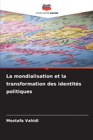 La mondialisation et la transformation des identités politiques