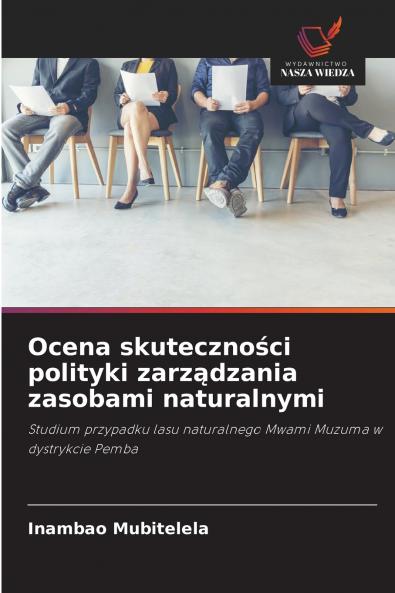 Ocena skuteczności polityki zarządzania zasobami naturalnymi