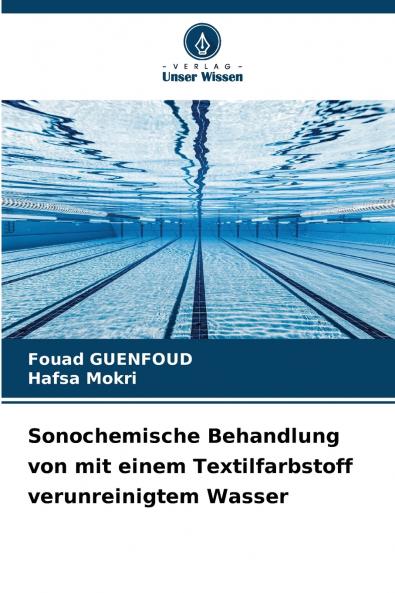 Sonochemische Behandlung von mit einem Textilfarbstoff verunreinigtem Wasser