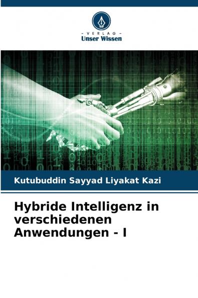 Hybride Intelligenz in verschiedenen Anwendungen - I